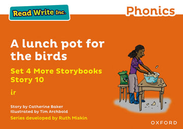 Read Write Inc. Phonics: A lunch pot for the birds (Orange Set 4 More Storybook 10)