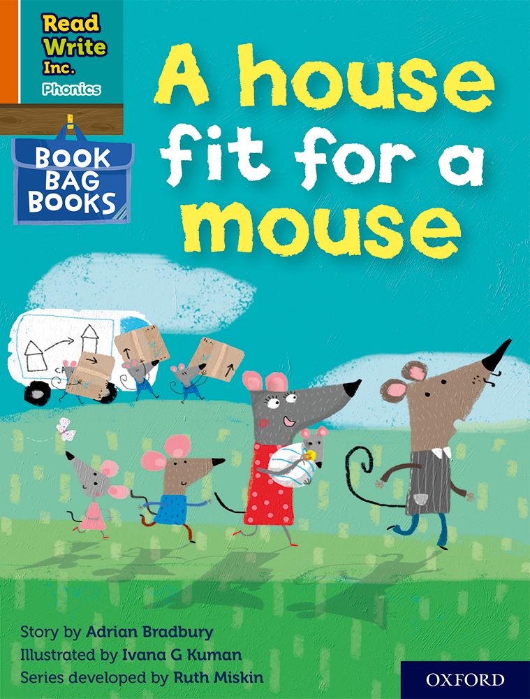Read Write Inc. Phonics: Orange Set 4 Book Bag Book 11 A house fit for a mouse